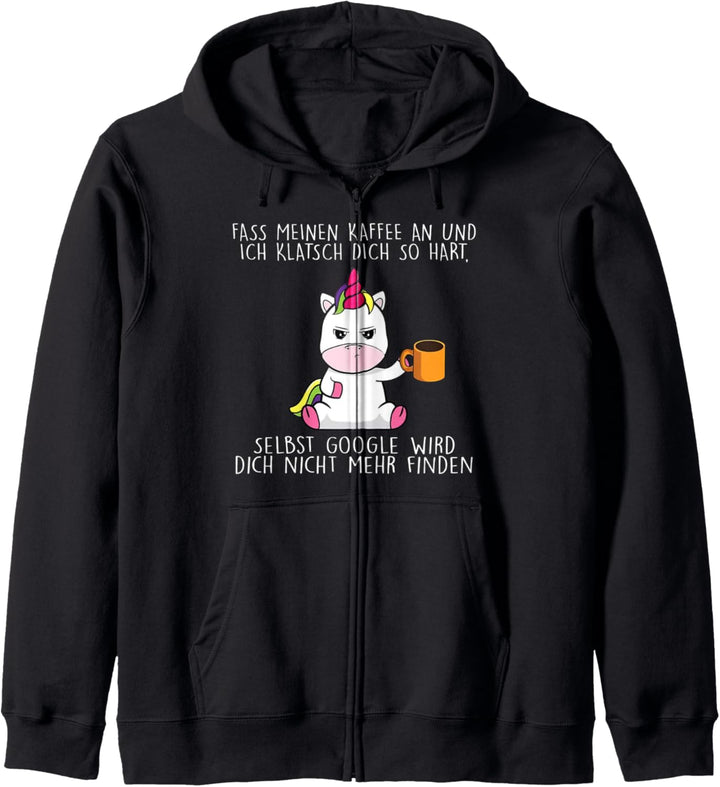 fass meinen kaffee an und ich klatsch dich so hart Kapuzenjacke