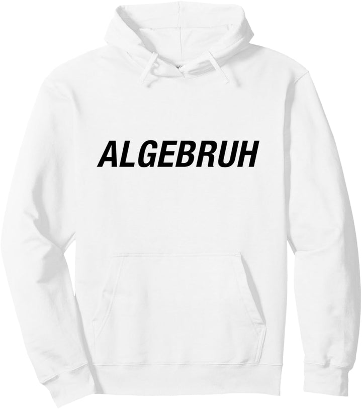 Lustiger Algebra Mathematik-Witz - Algebruh Pullover Hoodie