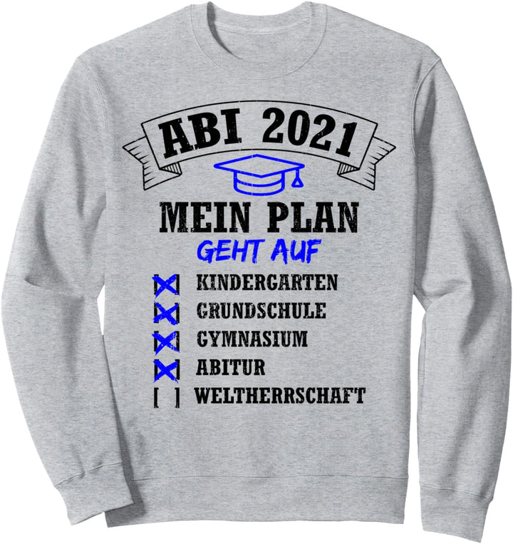 Abi bestanden 2021 - Gymnasium Schulabschluss Abitur Sweatshirt
