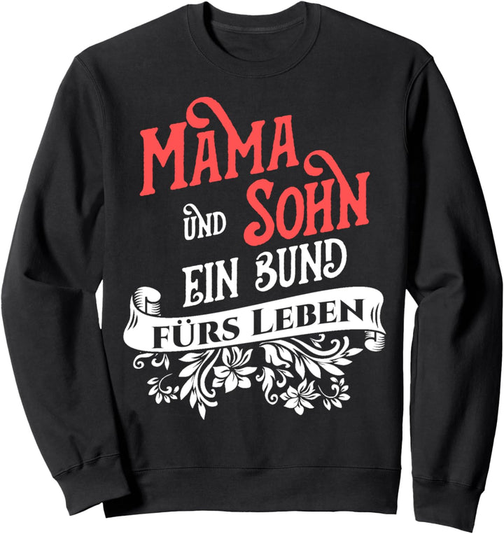 Mama Geburtstag Muttertag Damen Frauen Mama Sohn Sweatshirt