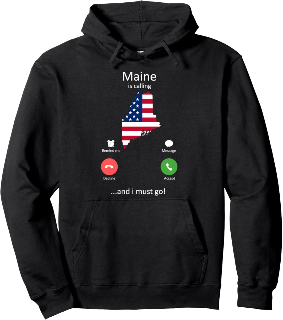 Maine Is Calling und ich muss gehen Lustiges Maine Pullover Hoodie