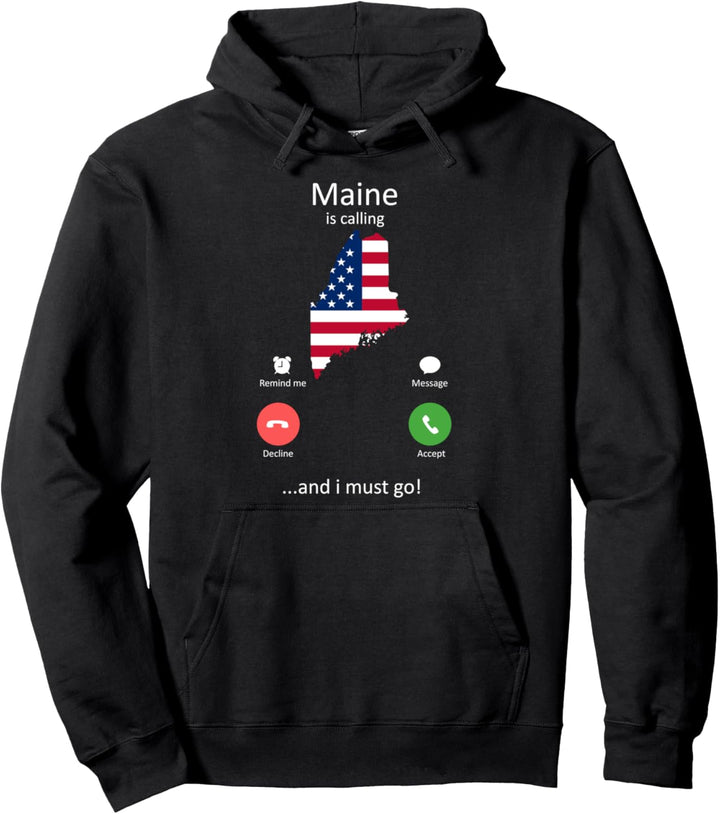 Maine Is Calling und ich muss gehen Lustiges Maine Pullover Hoodie
