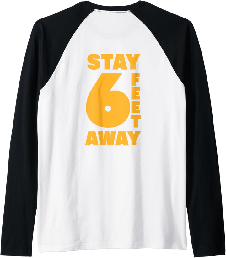 Bleiben Sie 6 Fuss entfernt FT Social Distancing Antisozial Raglan