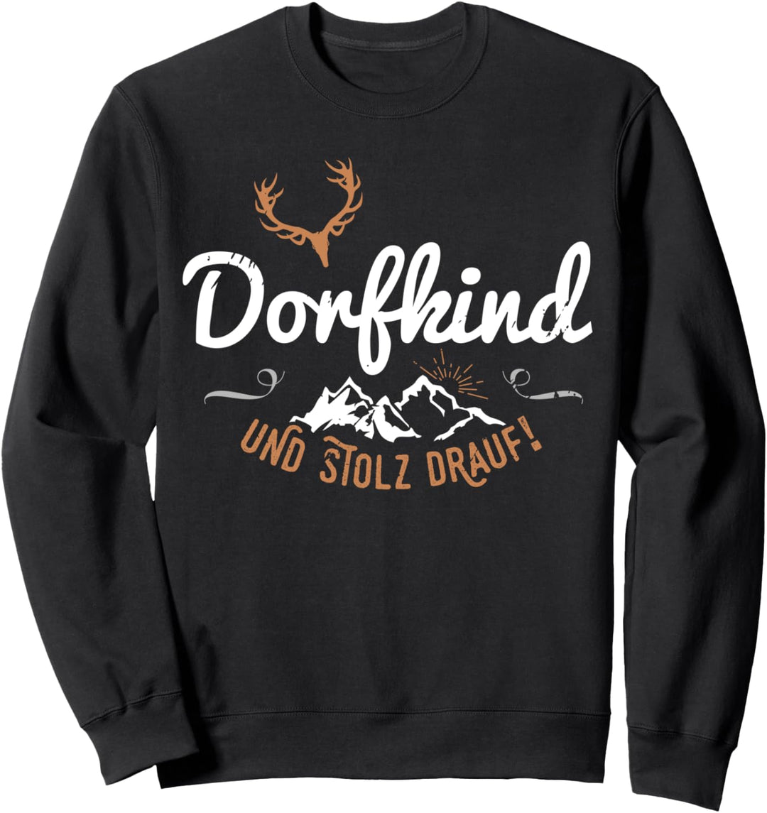 Dorfkind und stolz drauf Berge lustige Sprüche Dorf Dorfkind Sweatshirt