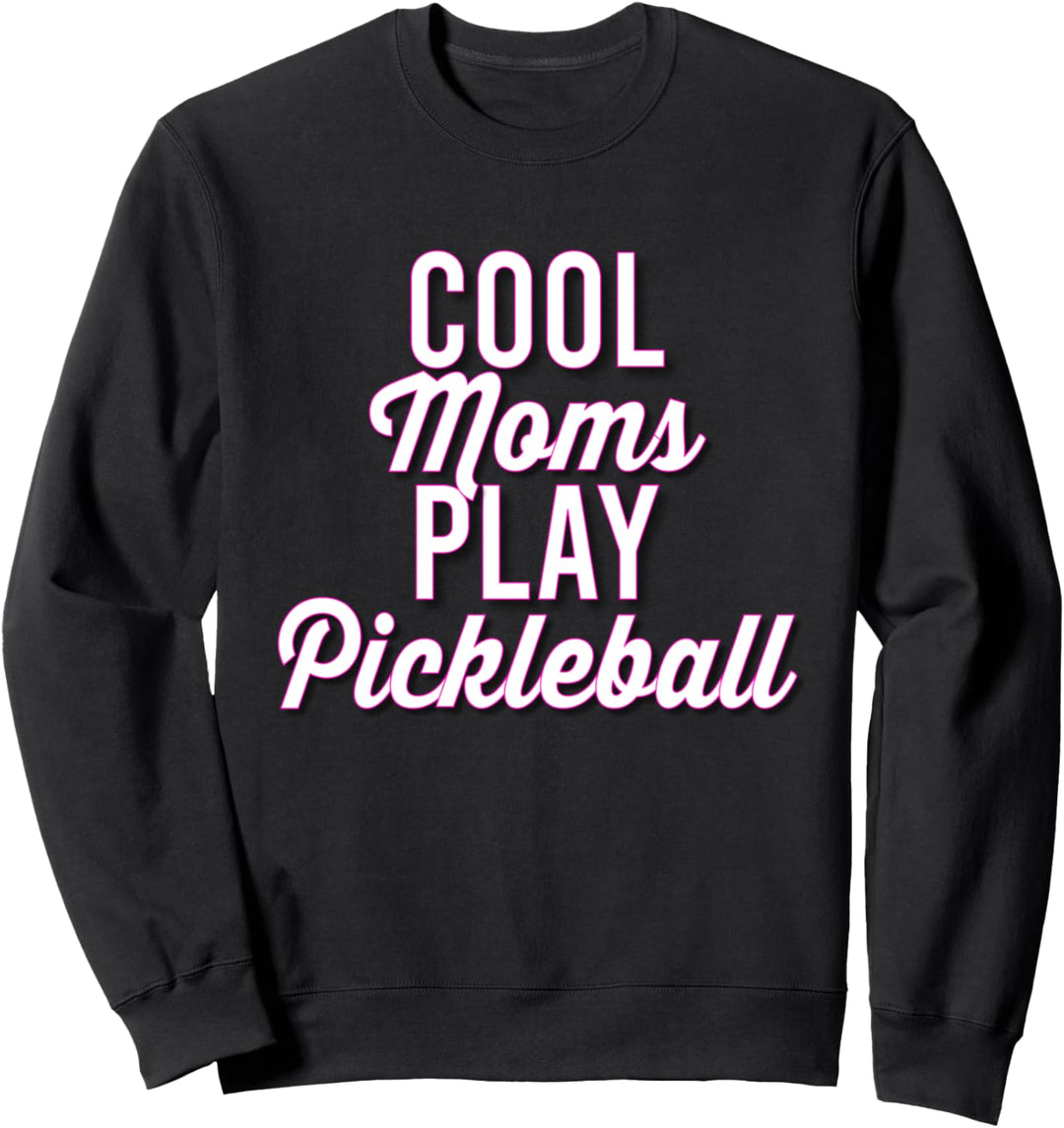 Funny Mom's Pickleball Dink Mother's Day Gift Sweatshirt