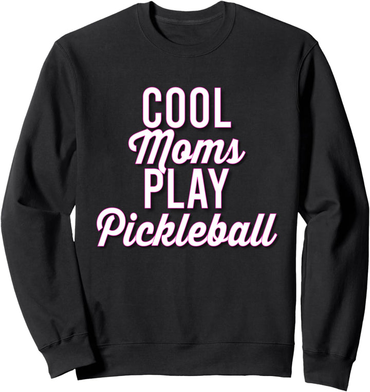 Funny Mom's Pickleball Dink Mother's Day Gift Sweatshirt