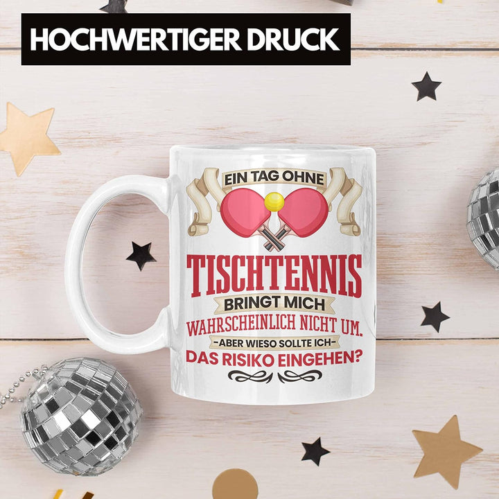 Trendation - Tischtennis Tasse Geschenk für Tischtennisspieler Lustiger Spruch Geschenkidee (Weiss),
