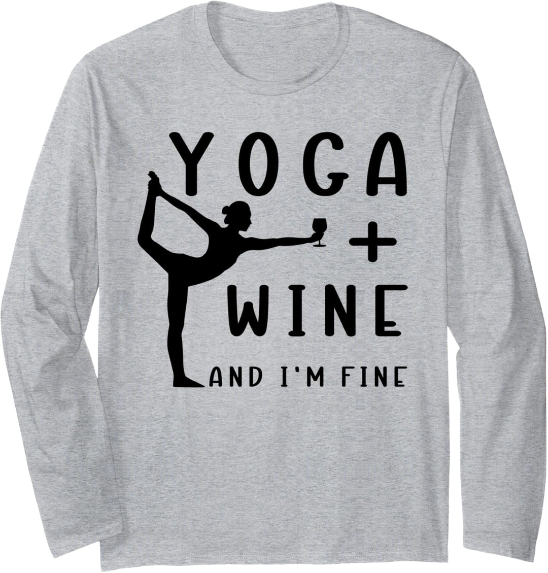 "Yoga + Wine And I'm Fine" Lustige Mediation Langarmshirt