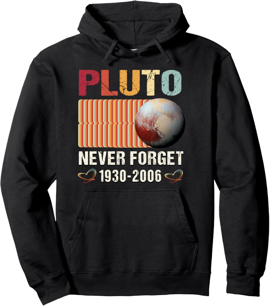 Pluto Never Forget Shirt Funny Pluto Dwarf Planet Science Pullover Hoodie