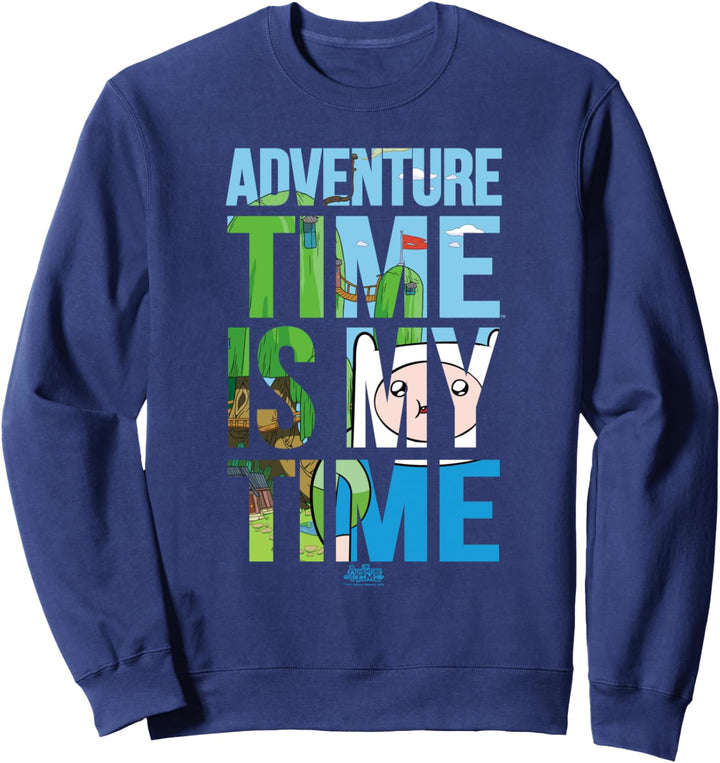 Adventure Time is My Time Sweatshirt