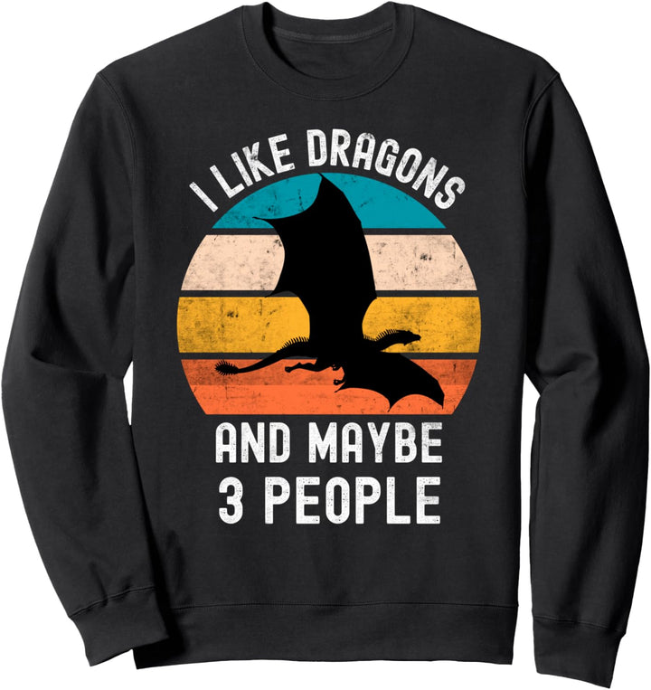 I Like Dragons And Maybe 3 People Vintage Retro Dragon Sweatshirt
