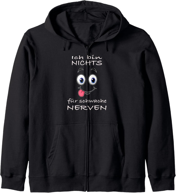 Ich bin nichts für schwache Nerven lustig & witzig Geschenk Kapuzenjacke