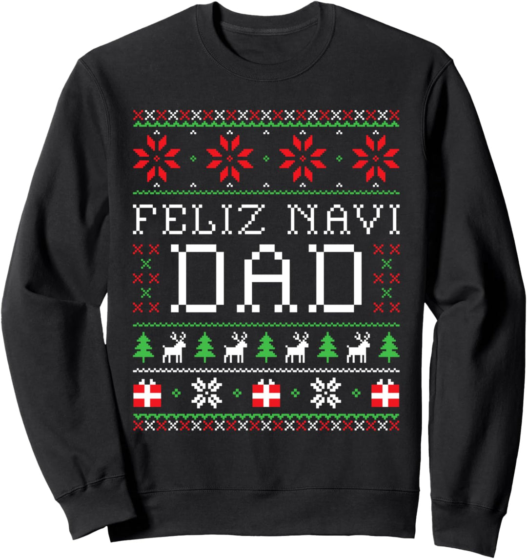 Feliz Navi DAD - Hässlicher Weihnachtspullover Essential Sweatshirt