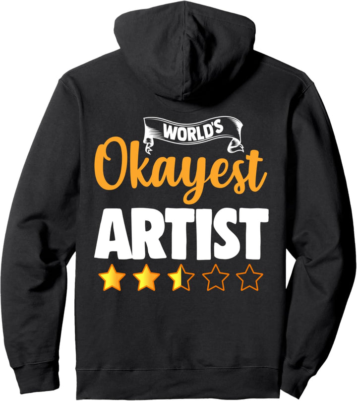 Okayest-Künstler der Welt. Pullover Hoodie