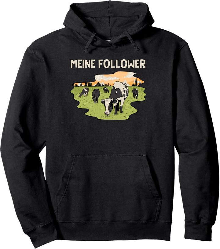 Ich meine Follower Kuh Pullover Hoodie