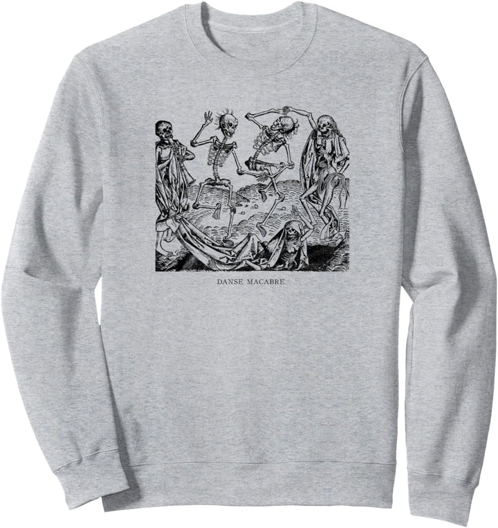 Dance of Death Danse Macabre Skeleton Skull Halloween Sweatshirt