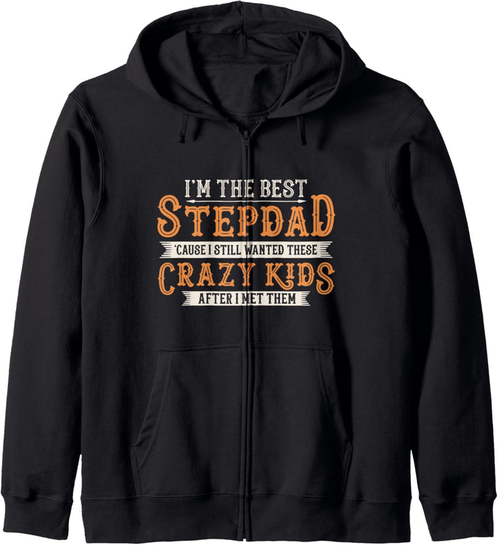 I'm The Best Step Dad of Crazy Kids Fathers Day Funny Family Kapuzenjacke