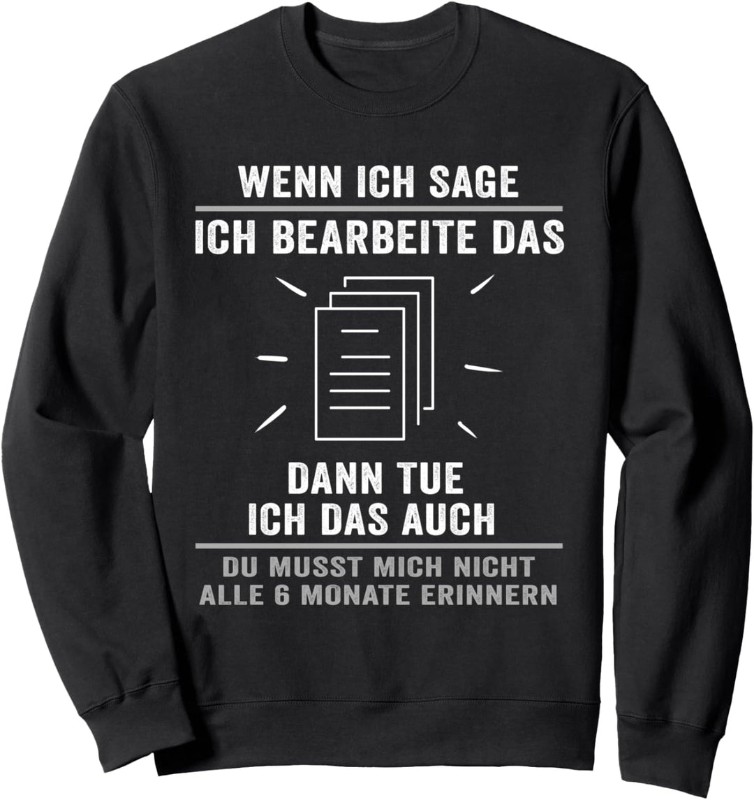 Beamter auf Lebenszeit Büro Spruch Sweatshirt