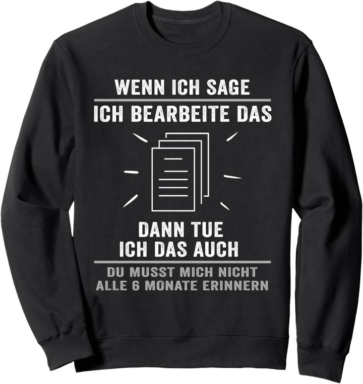 Beamter auf Lebenszeit Büro Spruch Sweatshirt