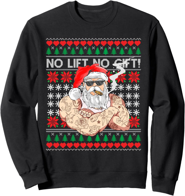 Böser Weihnachtsmann hässlicher Weihnachtspullover Kein Aufzug Kein Geschenk Weihnachten Sweatshirt