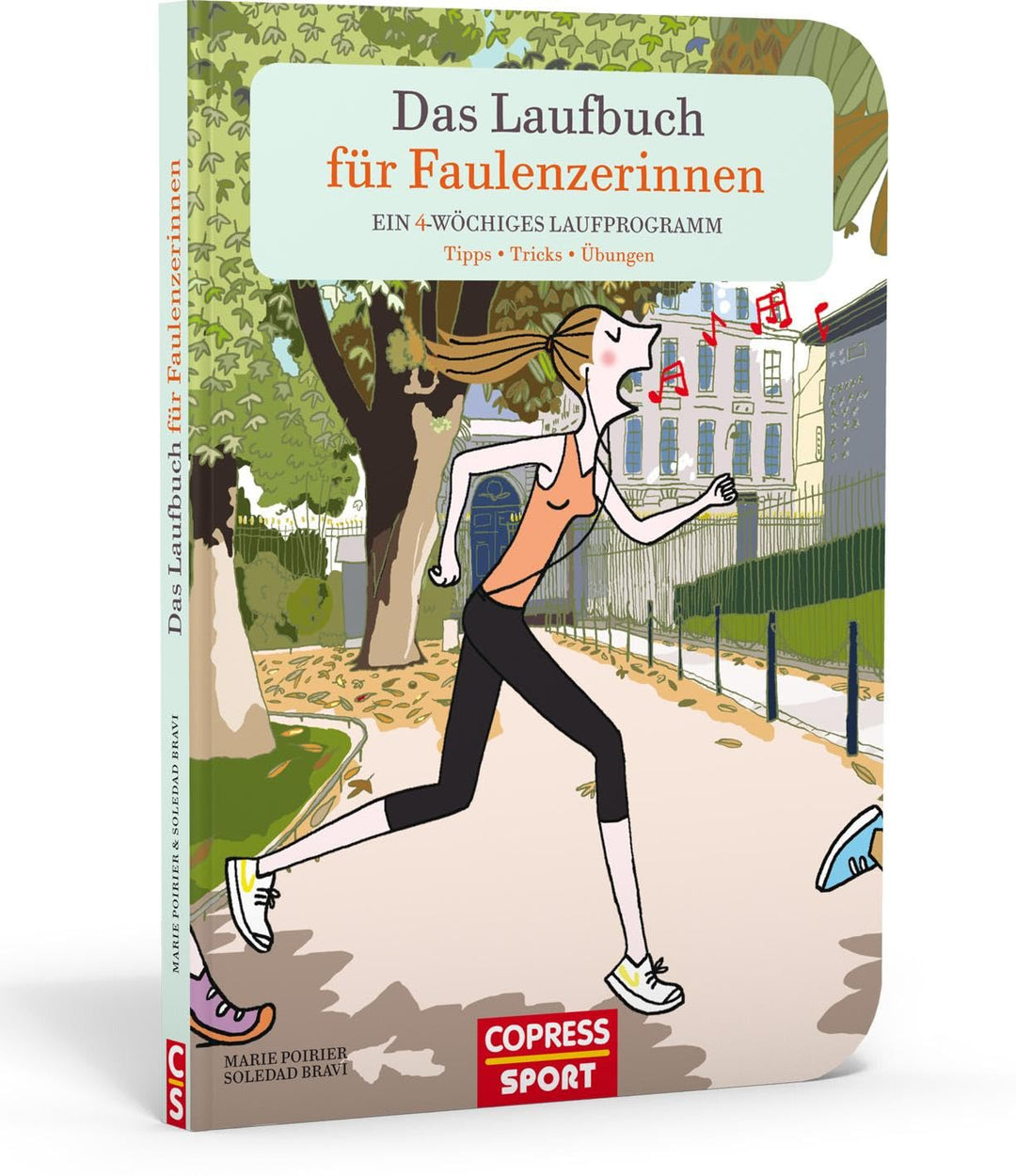 Das Laufbuch für Faulenzerinnen. Ein 4-wöchiges Laufprogramm, Taschenbuch