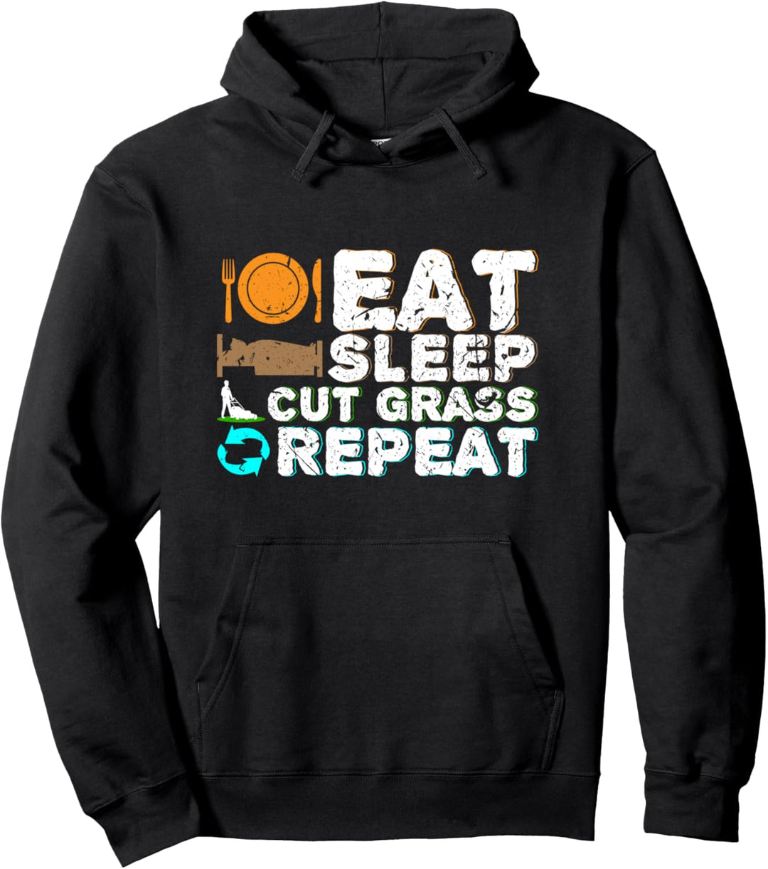Eat Sleep Cut Grass Repeat Landscaper Lawnmower Pullover Hoodie