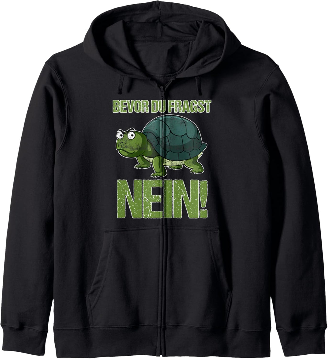 Lustiges Bevor du Fragst NEIN Schildkröten Turtle Design Kapuzenjacke
