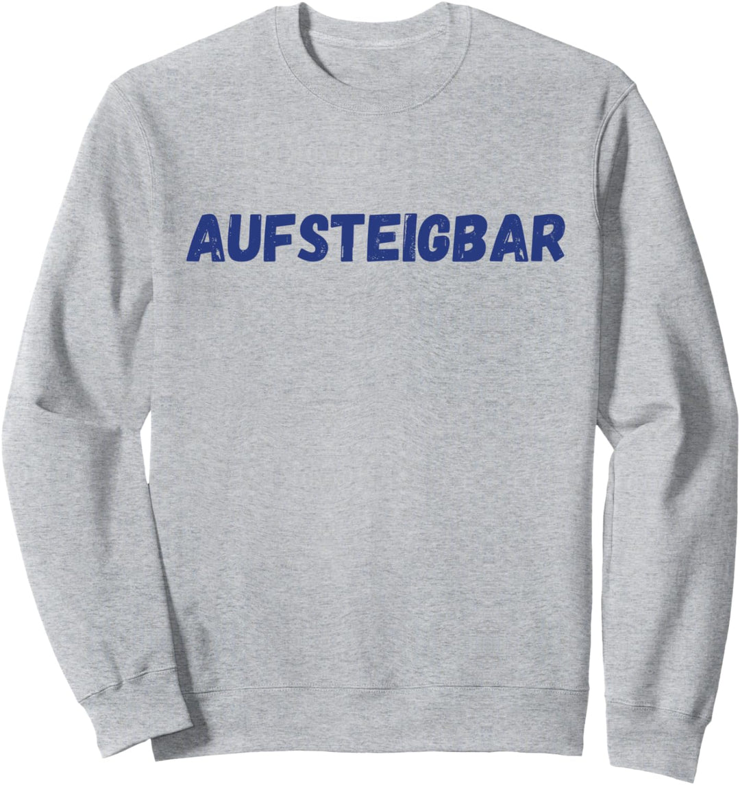 1. Liga 2021 Aufstieg Bochum Aufsteigbar Aufstiegs Sweatshirt