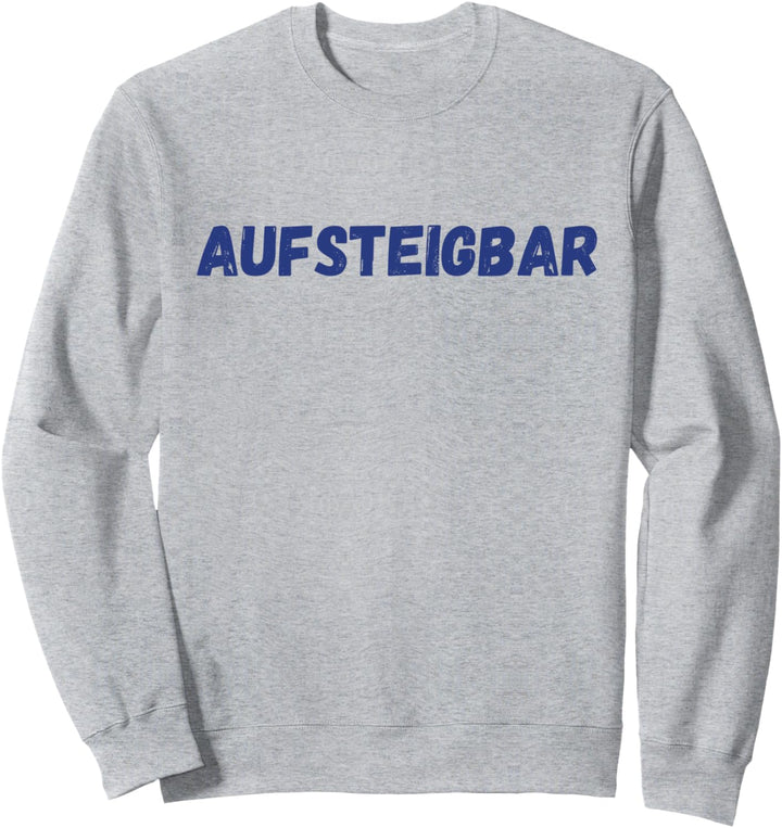 1. Liga 2021 Aufstieg Bochum Aufsteigbar Aufstiegs Sweatshirt