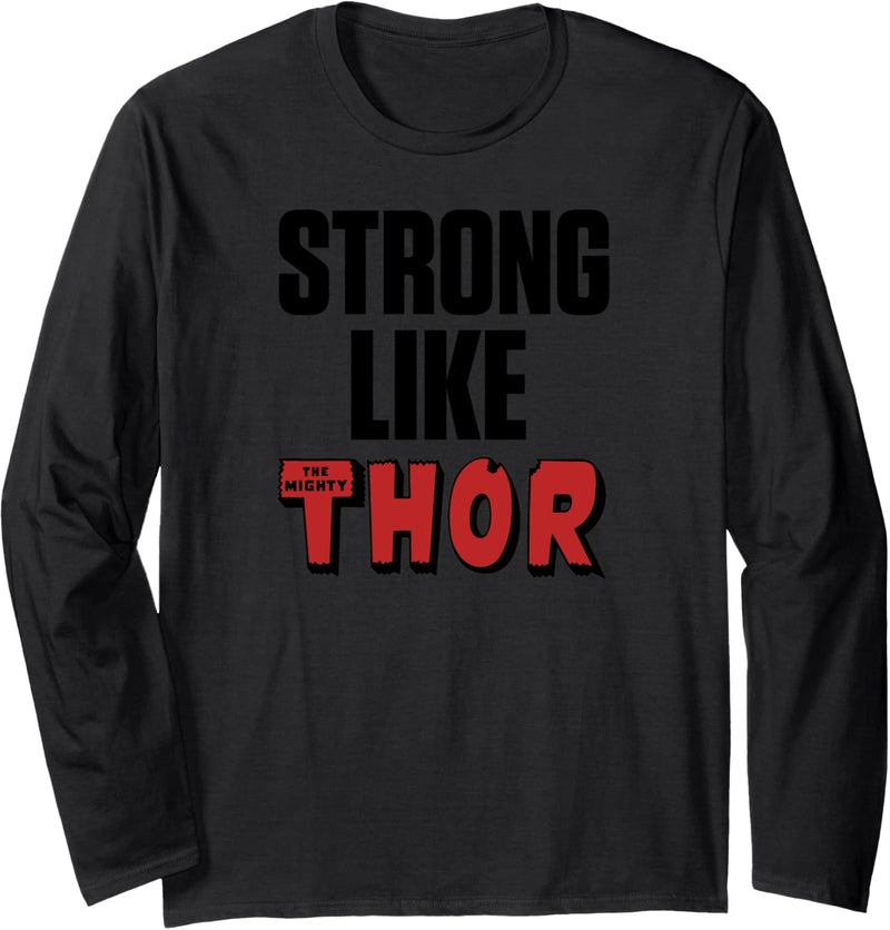 Marvel Thor Strong Like The Mighty Text Langarmshirt