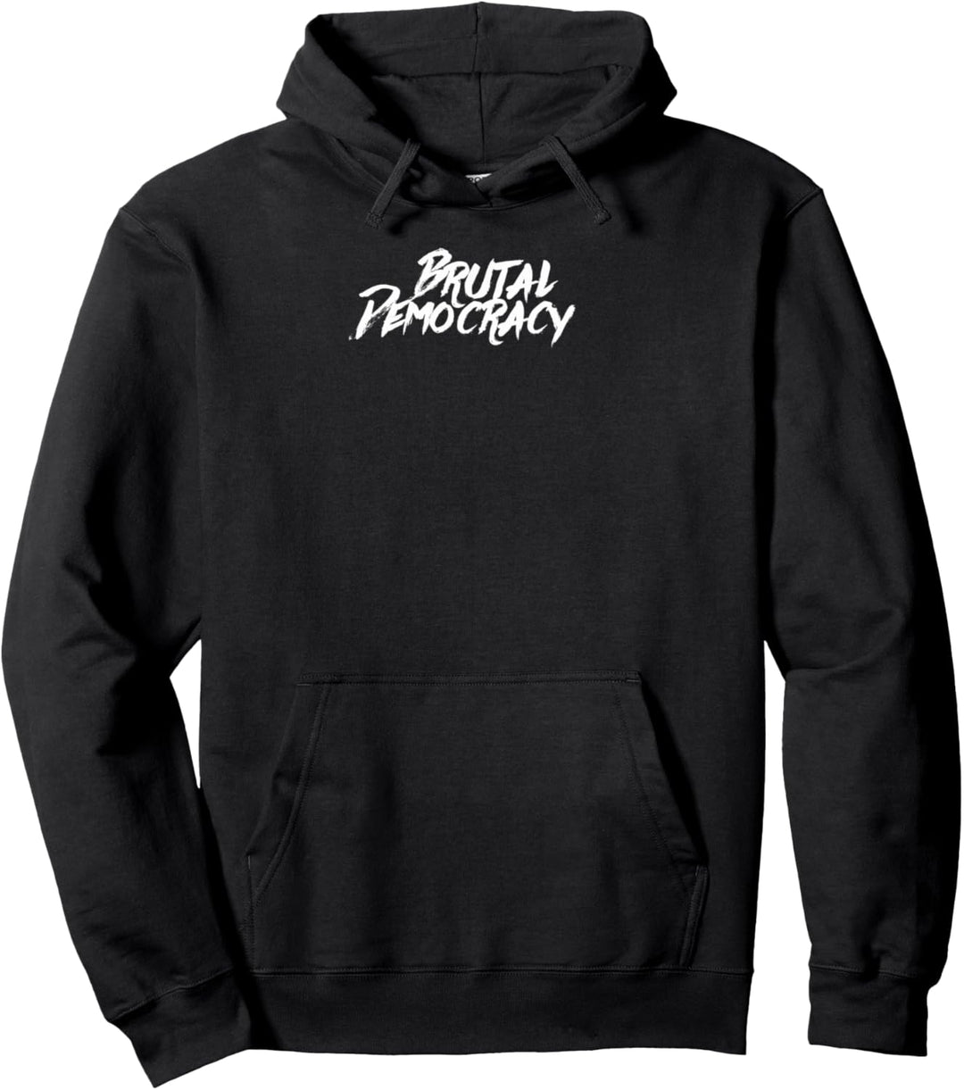 Brutal Democracy Signature Pullover Hoodie