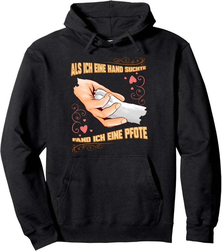Süsser Hunde Spruch Haustier Geschenk für Hundehalter Pfote Pullover Hoodie