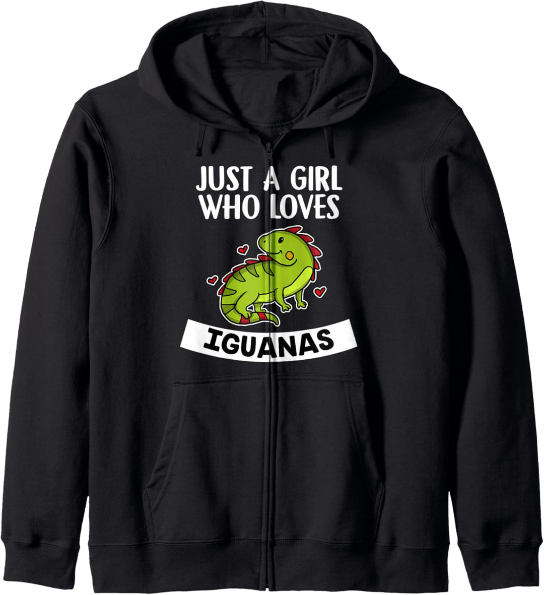 Just A Girl Who Loves Iguanas Lustiges Echse Leguan Kostüm Kapuzenjacke
