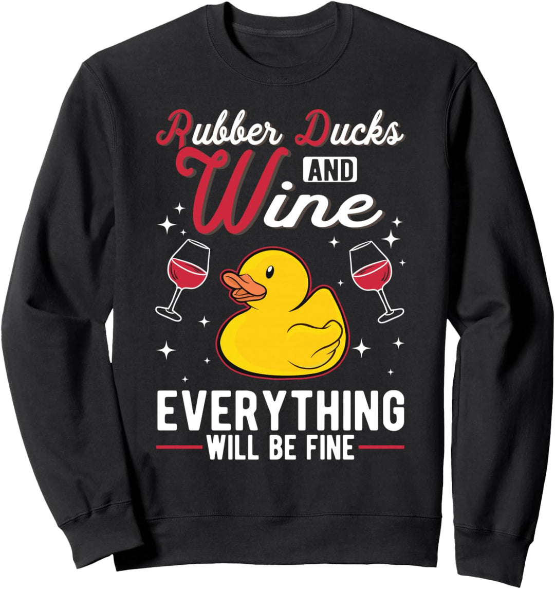 Gummiente und Wein Badeente Quietscheente Gummiente Sweatshirt