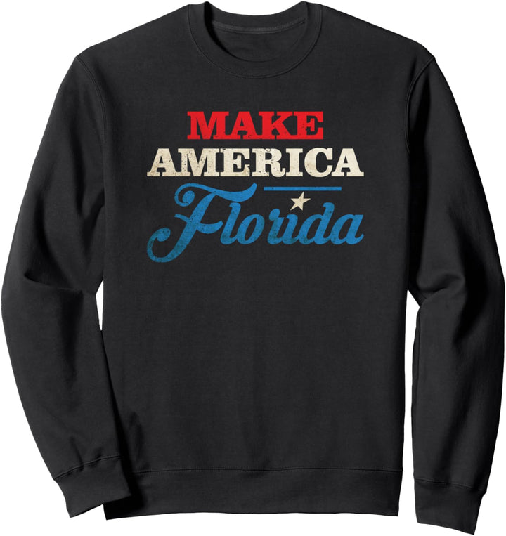 Machen Sie Amerika Florida - Lustiger Desantis Trump 2024 Sweatshirt
