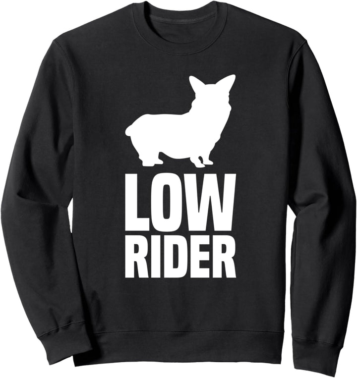 Low Rider Corgi Welsh Corgi Pembroke Sweatshirt