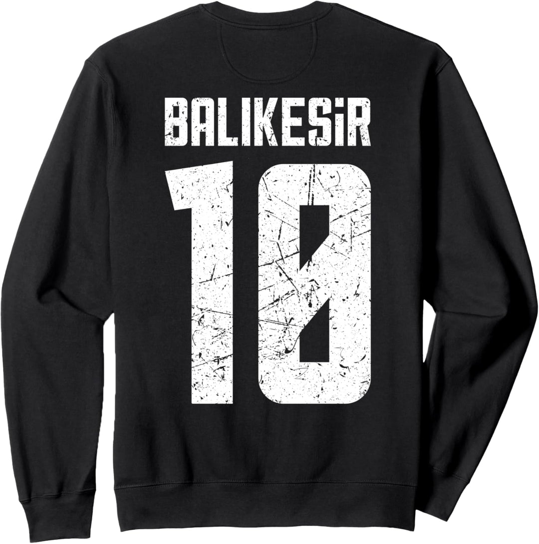 10 Balikesir Türkei Türkiye Karesi Altieylül Bandirma Gönen Sweatshirt