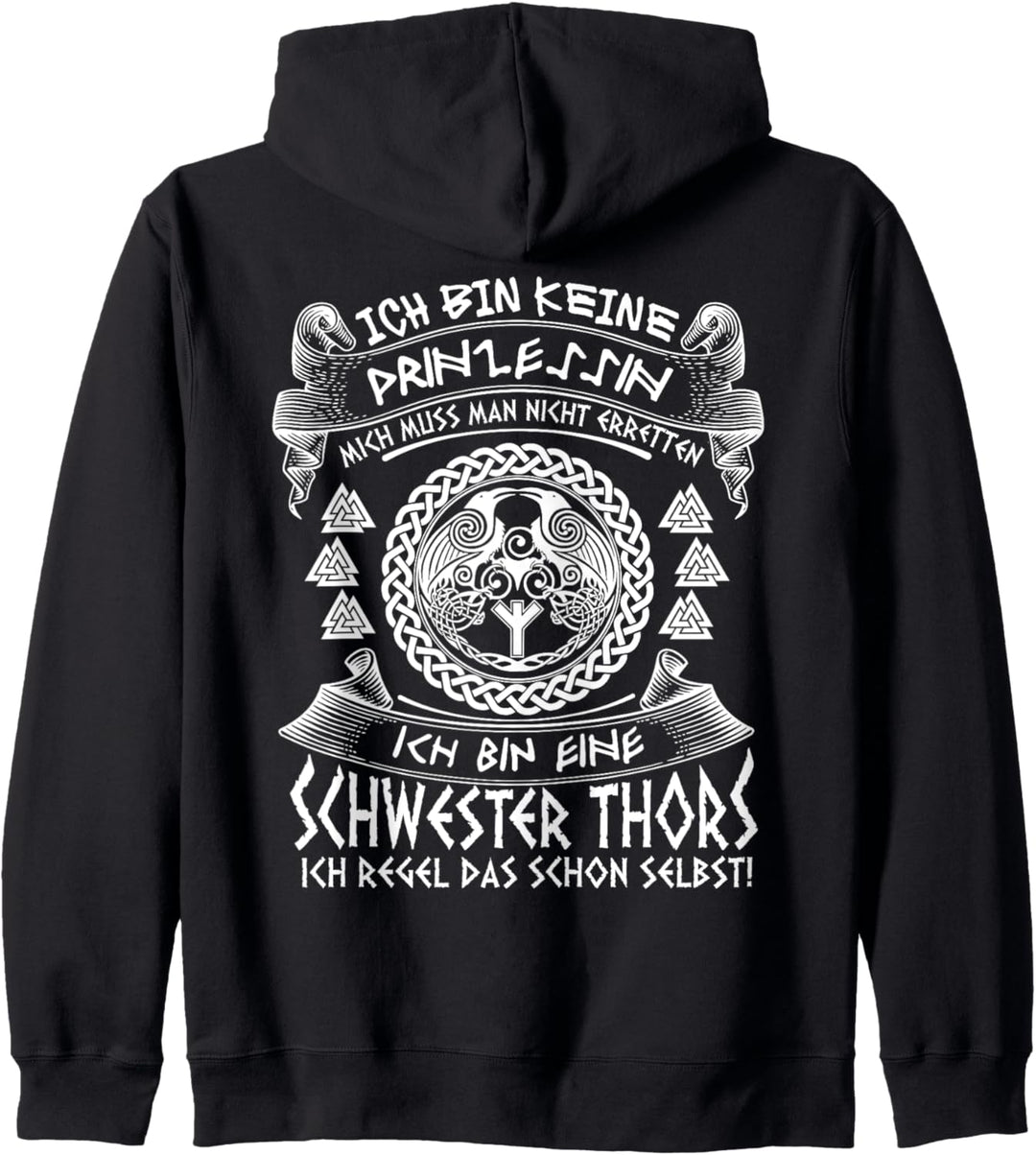 Ich bin keine Prinzessin ich bin eine Schwester Thors Kapuzenjacke