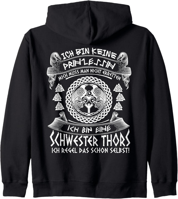 Ich bin keine Prinzessin ich bin eine Schwester Thors Kapuzenjacke