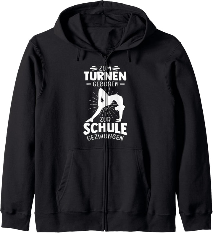 Zum Turnen Geboren Zur Schule Gezwungen Turnen Turner Kapuzenjacke