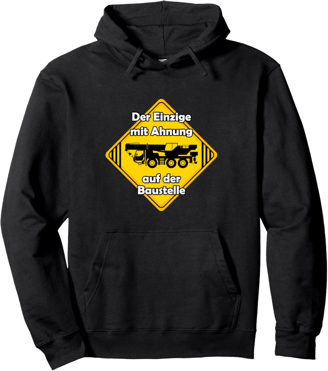 Kranfahrzeug lustiger Spruch Mobilkran Kranwagen Autokran Pullover Hoodie