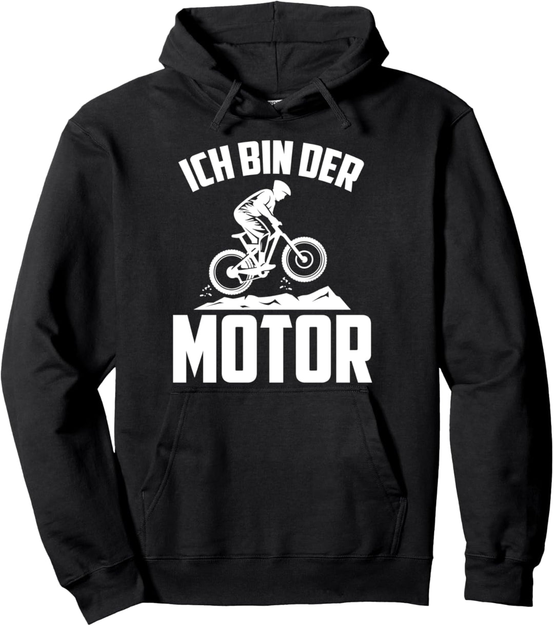 Ich bin der Motor T-Shirt Mountainbike MTB Geschenk E-Bike Pullover Hoodie