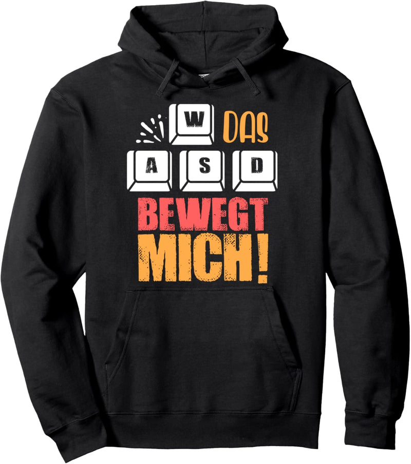 Computer Tastatur Steuerung WASD Das bewegt mich! Pullover Hoodie