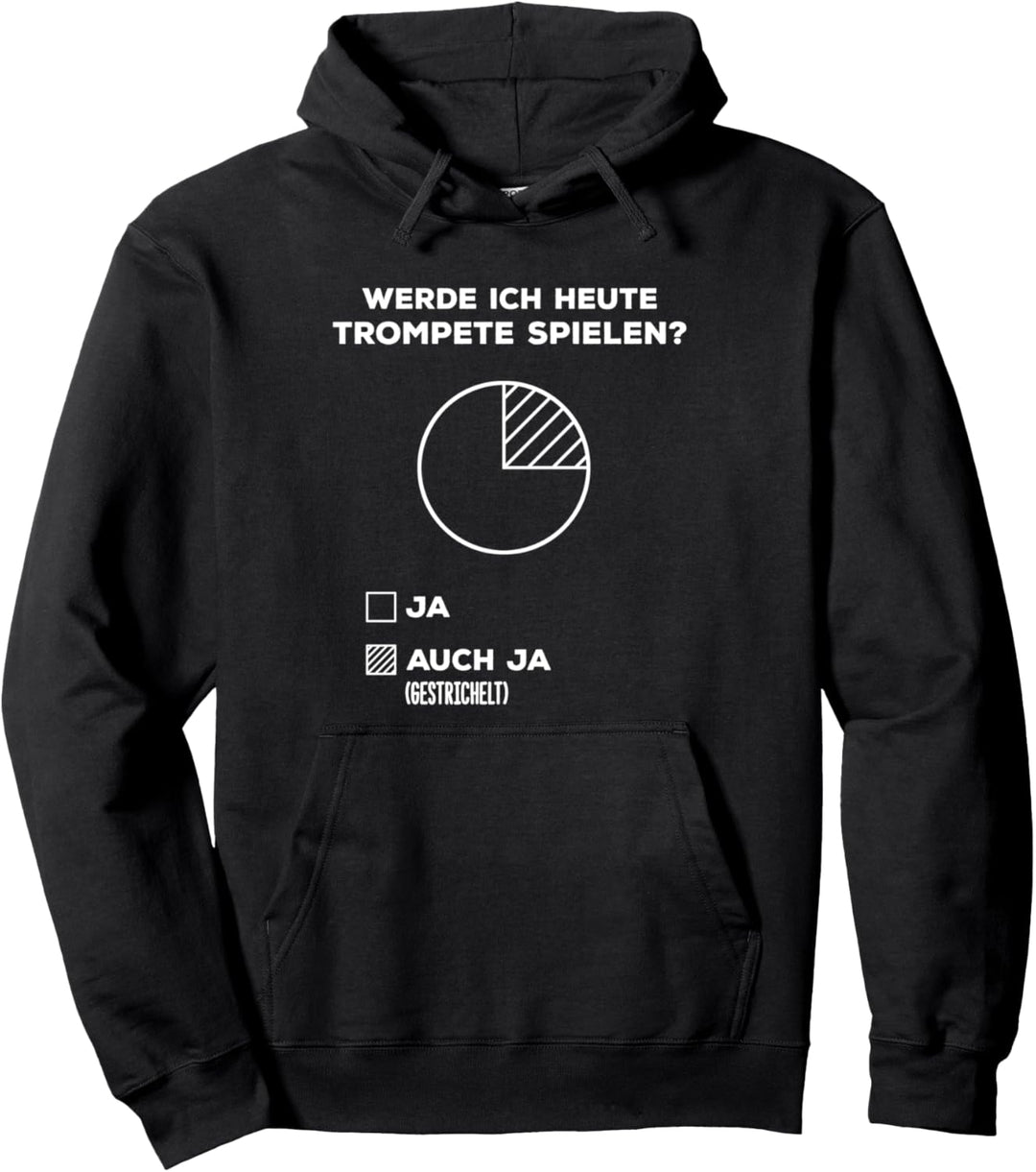 Trompete Spielen Spruch Lustig Blechblasinstrument Blasmusik Pullover Hoodie
