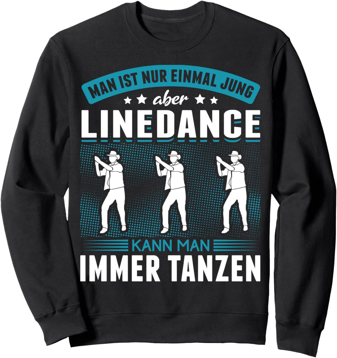 Tanzen Tanz Linedance Tänzer Sweatshirt