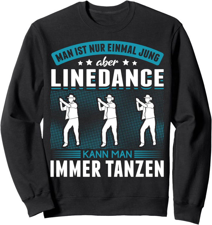 Tanzen Tanz Linedance Tänzer Sweatshirt