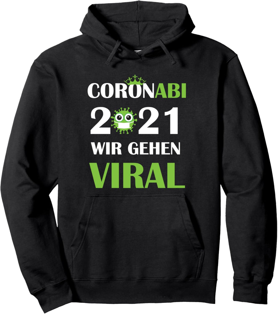 CORONABI 2021 WIR GEHEN VIRAL Lustiges Abi Abitur Pullover Hoodie