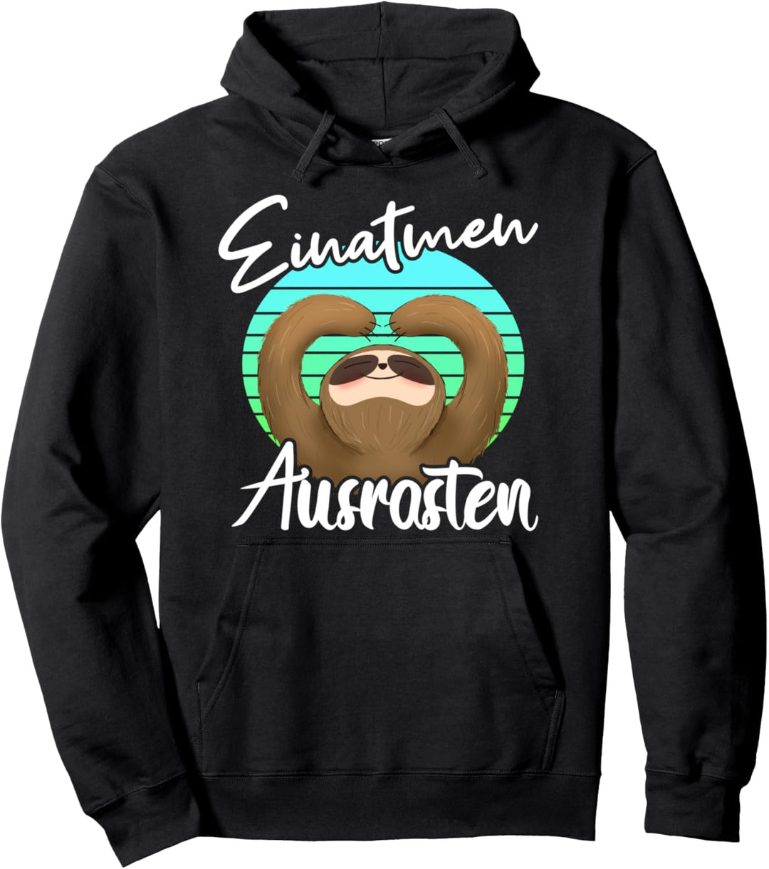 Yoga Faultier - Einatmen Ausrasten Pullover Hoodie