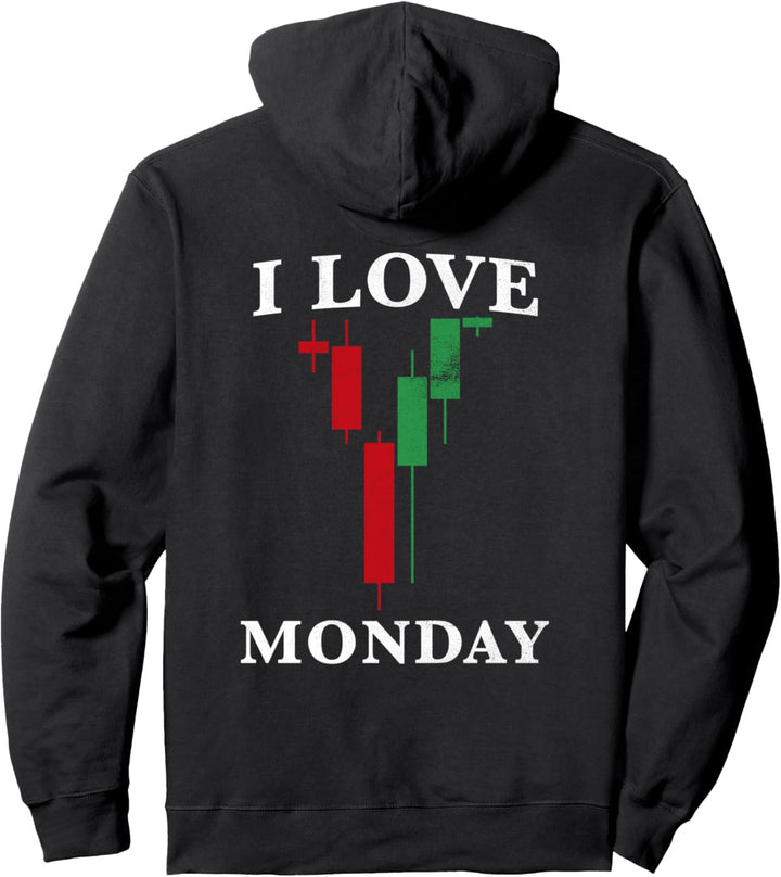 I Love Monday to Trade Forex Pullover Hoodie