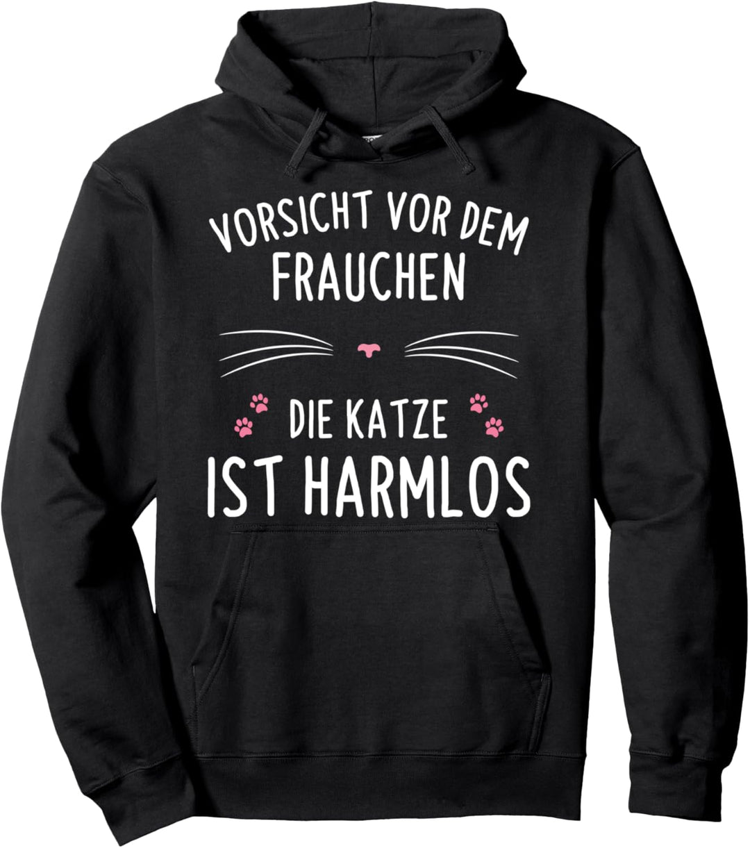 Vorsicht Vor Dem Frauchen Die Katze Ist Harmlos Katzen Pullover Hoodie